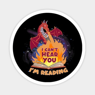 I Cant Hear You Im Reading Design For Dragon Lovers Magnet